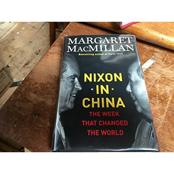 Pre-Owned Nixon in China: The Week That Changed the World (Hardcover) 0670044768 9780670044764