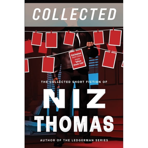 Niz Thomas Collected Niz Thomas Collected - Volume One: Crime Stories: The Collected Short Fiction of Niz Thomas, Book 1, (Paperback)