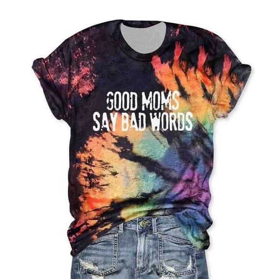 Njagoc3 Womens "GOOD MOMS SAY BAD WORDS" Letter Print Digital Tie-Dye Short Sleeve Casual Crewneck Graphic Tee