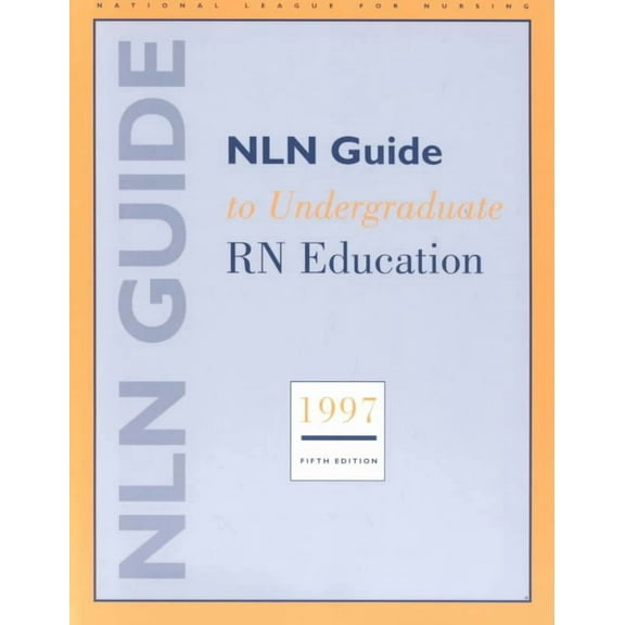 Nln Guide to Undergraduate RN Education 1997