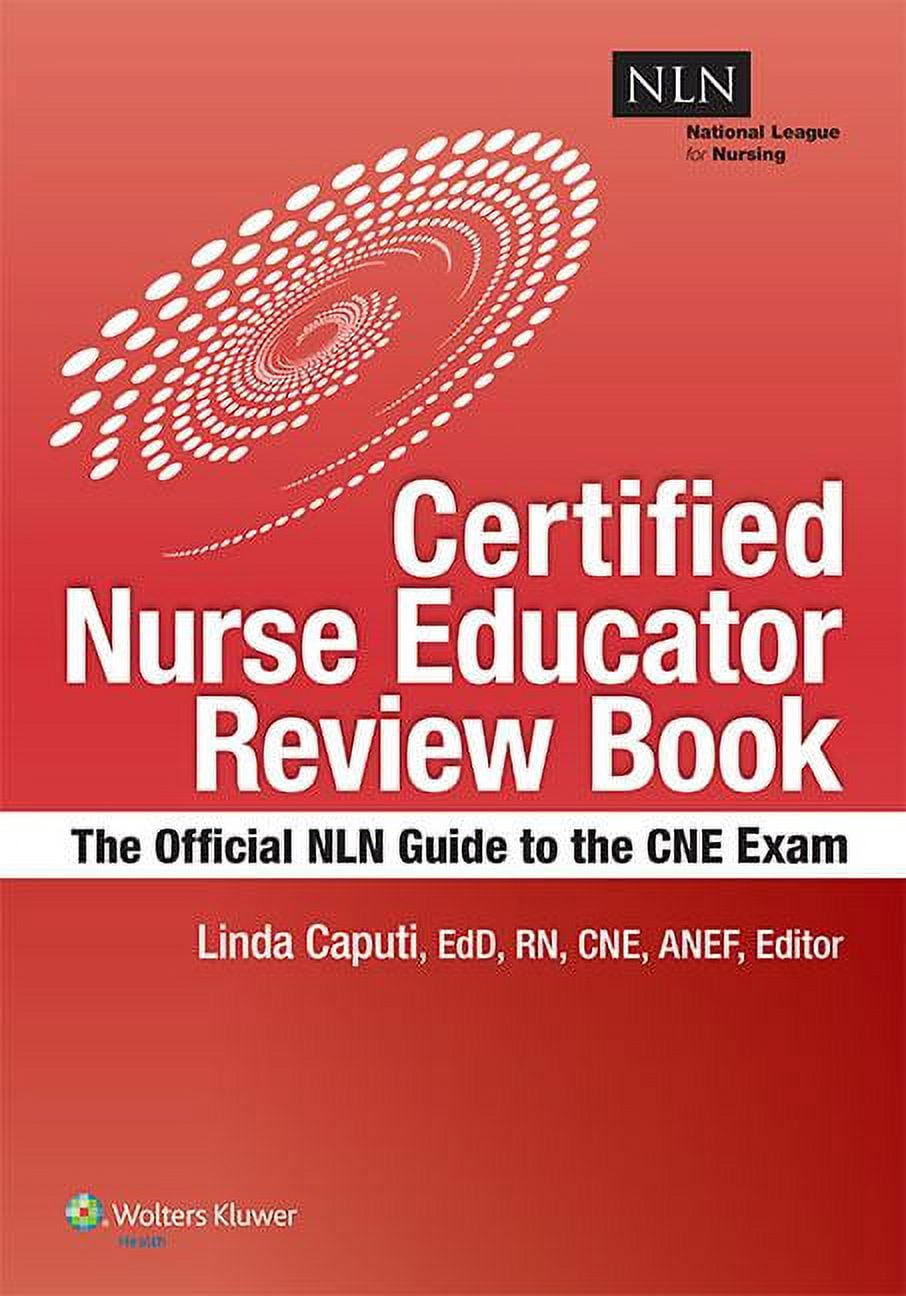 Nlns Certified Nurse Educator Review The Official National League For