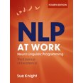 thumbnail image 1 of Nlp at Work, 4th Edition: The Difference That Makes the Difference, (Paperback), 1 of 1