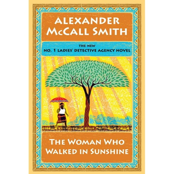 No. 1 Ladies' Detective Agency: The Woman Who Walked in Sunshine (Hardcover)