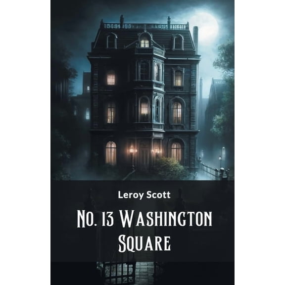 No. 13 Washington Square, (Paperback)
