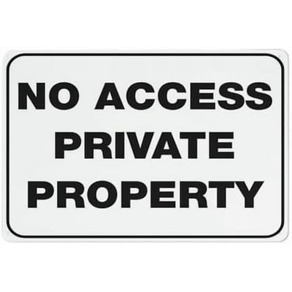 No Access Private Property Sign For Business 8"X12" Rust Free Aluminum Uv Printed