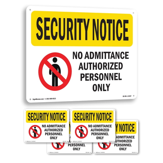 No Admittance Authorized Only OSHA Security Notice Rigid Plastic Sign ...