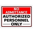 thumbnail image 1 of No Admittance Authorized Personnel Only 12 X 8 Inches Rust Free Aluminum Metal Sign, Weather Resistant Durable In Easy To Mount, 1 of 4