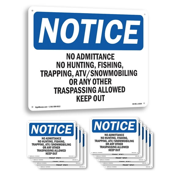 No Admittance No Hunting Fishing Trapping OSHA Notice Aluminum Sign 14 Inch x 10 Inch - 10 Pack