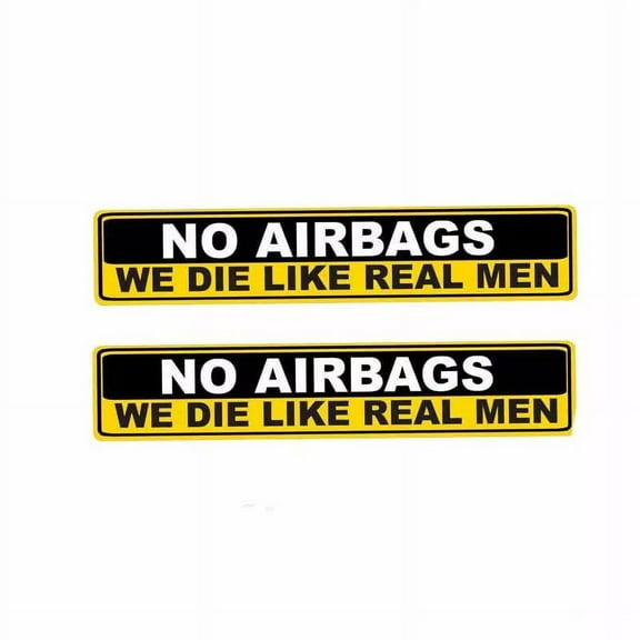 No Airbags Die Like Real Men Car Decal, Funny Quote Stickers for Men Women, Joke Witty Humor Warning Car Sticker Decal Inside and Outside (1PC)