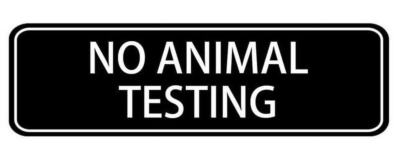 No Animal Testing Sign,10 X 3 Inches Acrylic Plaque With Strong ...