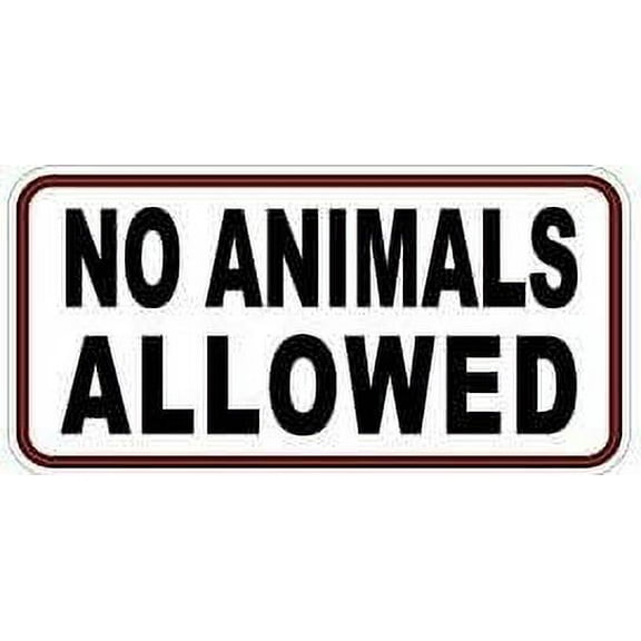 No Animals Allowed - Business Store Sign - Window Wall Sticker