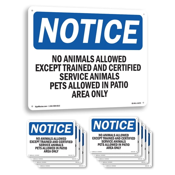 No Animals Allowed Except Trained And Certified OSHA Notice Aluminum Sign 14 Inch x 10 Inch - 10 Pack