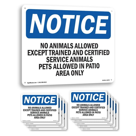 No Animals Allowed Except Trained And Certified OSHA Notice Rigid Plastic Sign 14 Inch x 10 Inch - 10 Pack