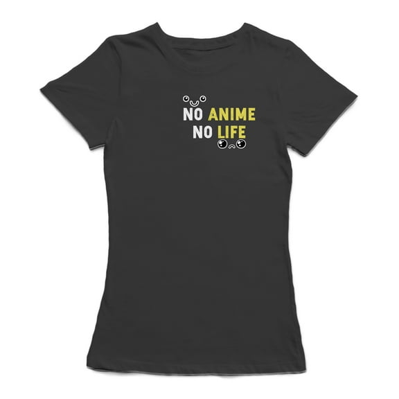 "No Anime No Life", Anime Lovers Quote Women Black T-Shirt, Female x-Large