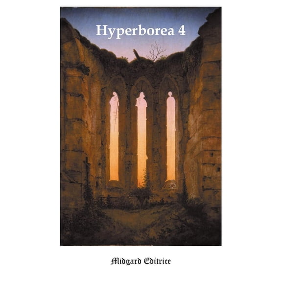 No Author Hyperborea. Nuova ediz. (Vol. 4) (Hardcover)