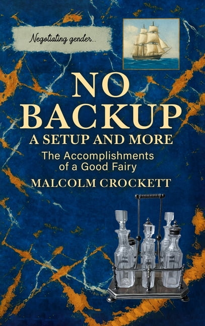 No Backup a Setup and More: The Accomplishments of a Good Fairy, (Hardcover)