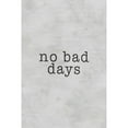 thumbnail image 1 of No Bad Days Painting Print on Wrapped Canvas, 1 of 5