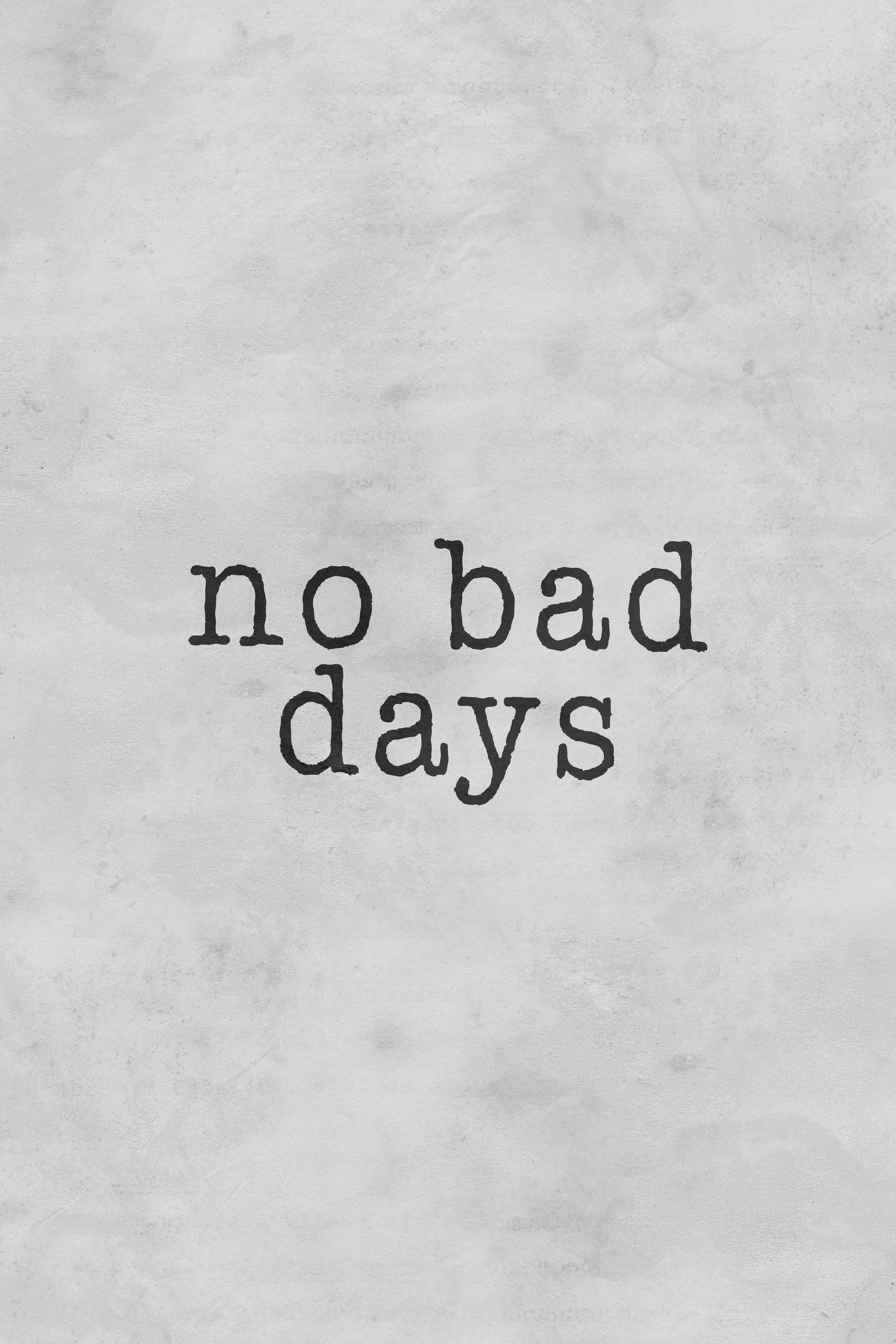 No Bad Days Painting Print on Wrapped Canvas