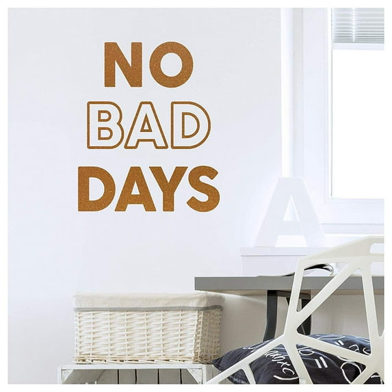 No Bad Days Vinyl Lettering Wall Decal Removable Sticker (26" H x 21.5" W, Metallic Copper)