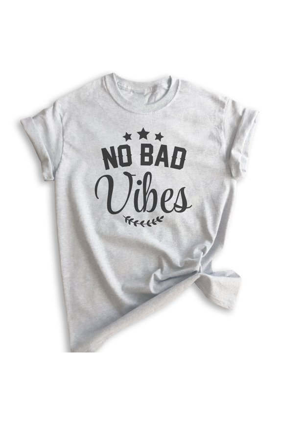 No Bad Vibes Shirt, Unisex Women's Men's Shirt, Vibes Shirt, Chilling Shirt, Heather Ash, Large