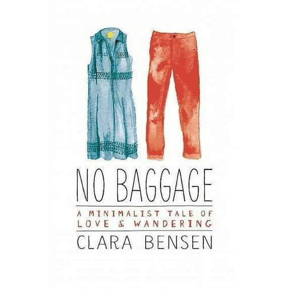 Pre-Owned No Baggage: A Minimalist Tale of Love and Wandering Paperback