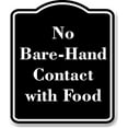 thumbnail image 1 of No Bare-Hand Contact with Food BLACK Aluminium Composite Sign 8.5''x10'', 1 of 9
