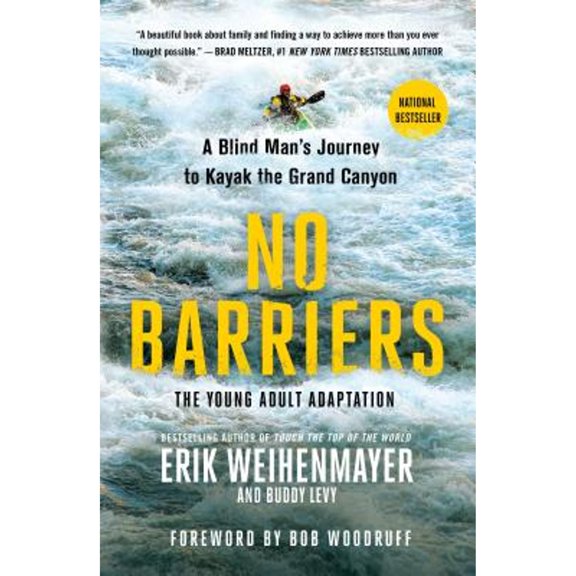Pre-Owned No Barriers (the Young Adult Adaptation): A Blind Man's Journey to Kayak the Grand Canyon (Paperback) 1250206774 9781250206770