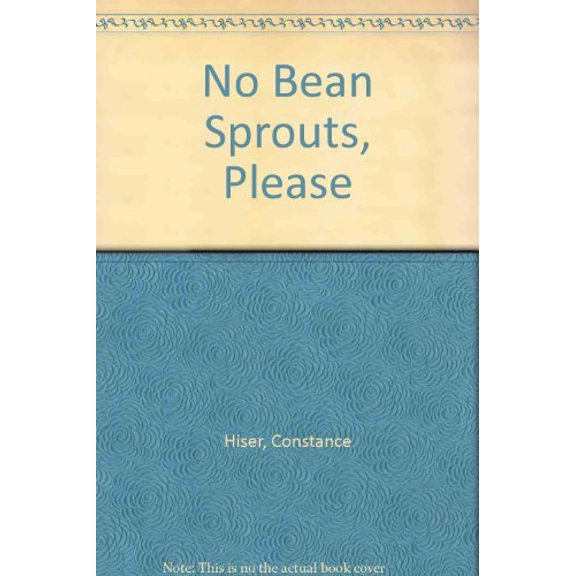 Pre-Owned No Bean Sprouts, Please (Hardcover) 0823407608 9780823407606