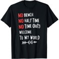 thumbnail image 1 of No Bench Half Time Outs Cross Country Runner Gift Tshirt T-Shirt, 1 of 4