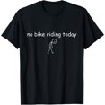 No Bike Riding Today Sad Rider For Cycling Lovers Classic Theme ...