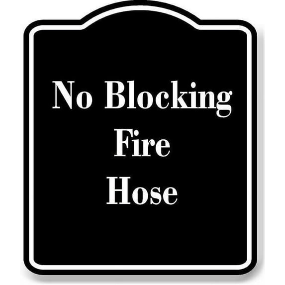 No Blocking Fire Hose BLACK Aluminum Composite Sign 8.5''x10''