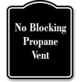 thumbnail image 1 of No Blocking Propane Vent BLACK Aluminum Composite Sign 8.5''x10'', 1 of 9