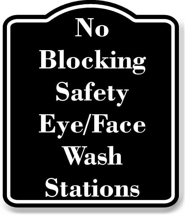 No Blocking Safety Eye-Face Wash Stations BLACK Aluminum Composite Sign ...
