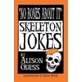 thumbnail image 1 of No Bones about It, Skeleton Jokes (Paperback), 1 of 1