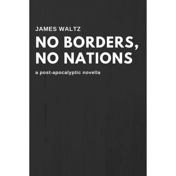 No Borders, No Nations, (Paperback)