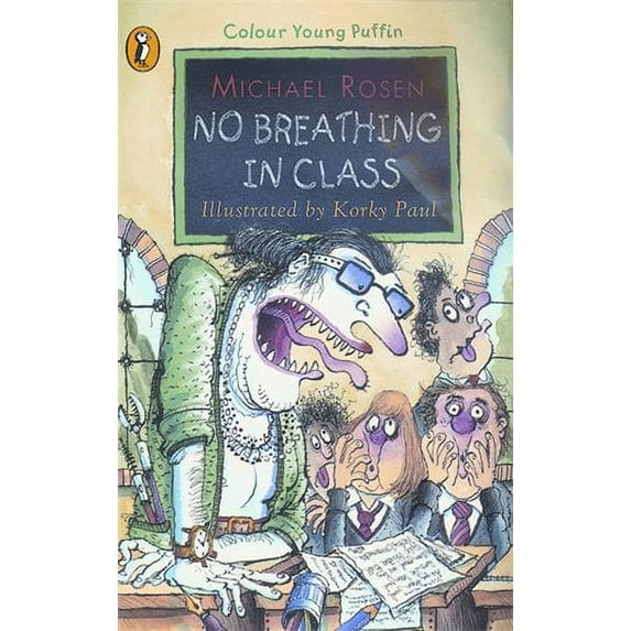 No Breathing in Class Michael Rosen (Paperback)