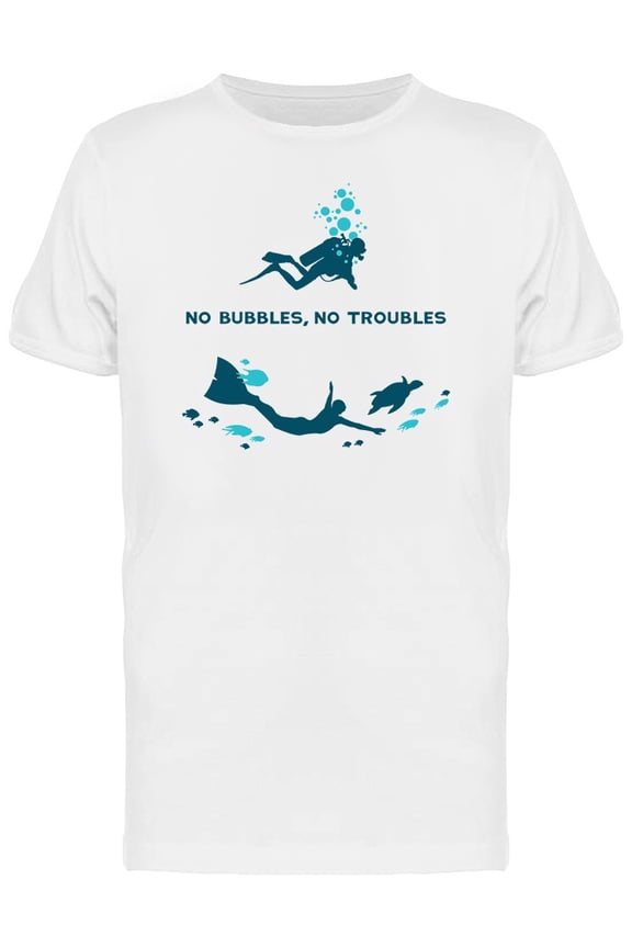 No Bubbles No Troubles T-Shirt Men -Image by Shutterstock, Male Small