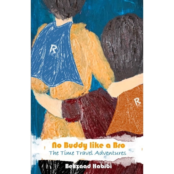 No Buddy Like a Bro: The Time Travel Adventures, (Paperback)