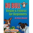 thumbnail image 1 of No Bull: Vegan &amp; Fitness for Beginners, (Paperback), 1 of 1