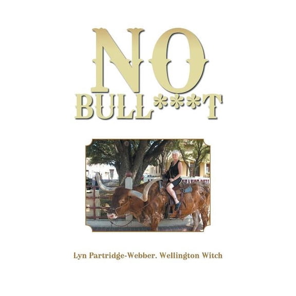 No Bull***t, (Paperback)