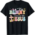 thumbnail image 1 of No Bunny Loves Me Like Jesus Religious Easter Christian Kids T-Shirt men and women can wear, black, white, gifts, 1 of 4