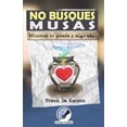thumbnail image 1 of No Busques Musas: Efluvios de poesÃ­a y algo mÃ¡s..., (Paperback), 1 of 1