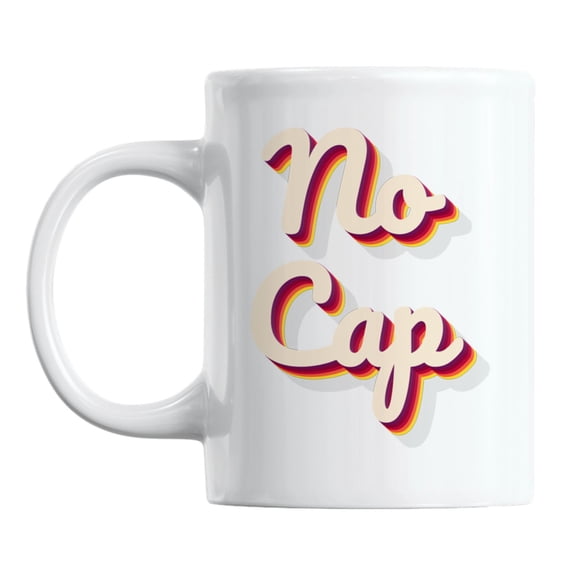 No Cap, Gen or Generation Z Slang White Ceramic Coffee & Tea Mug (11oz)