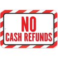 thumbnail image 1 of No Cash Refunds Sign, 1 of 1