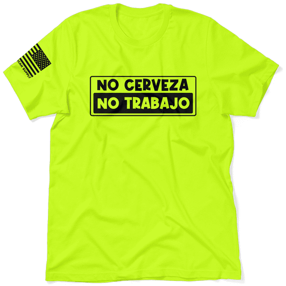 No Cerveza - Safety Yellow T-Shirt