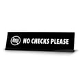 thumbnail image 1 of No Checks Please, BW Black Frame, Desk Sign (2x8"), 1 of 3