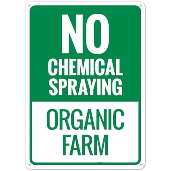 No Chemical Spraying Organic Farm Sign Facility Signs Metal Sign NO.28999 Metal Tin Sign 8x12 Inch - Clear Warning for Home & Business Use