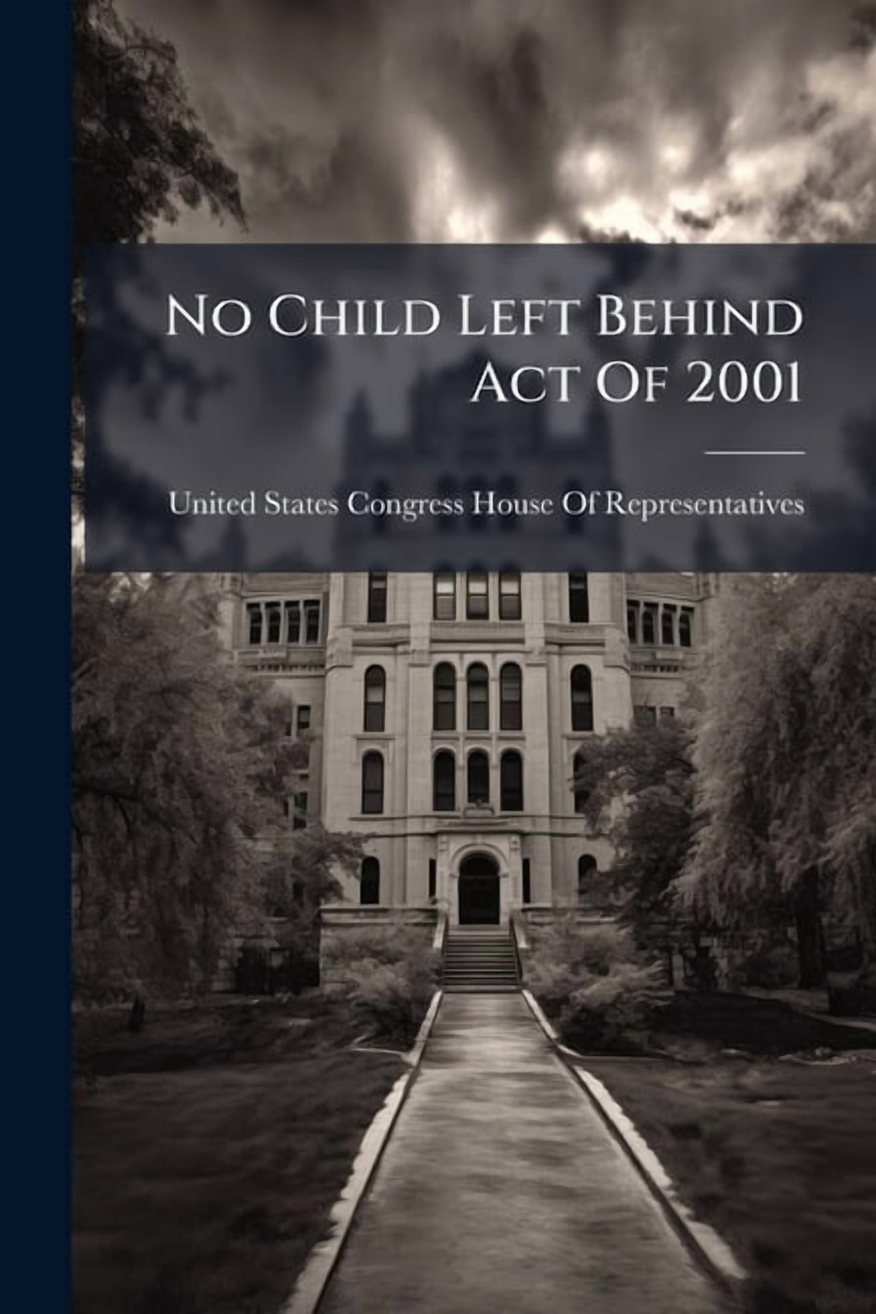 No Child Left Behind Act Of 2001, (Paperback)