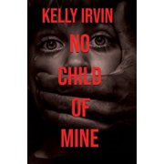 No Child of Mine, Paperback