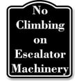 thumbnail image 1 of No Climbing on Escalator Machinery BLACK Aluminum Composite Sign 15''x18'', 1 of 9